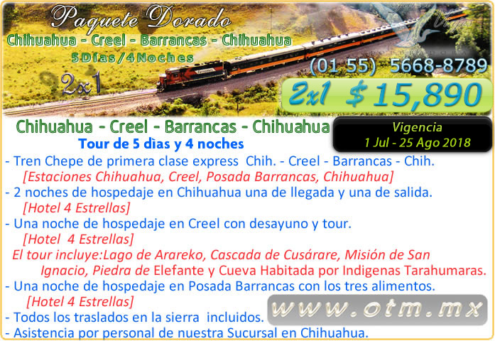 promocion dorada 2x1 chihuahua creel barrancas del cobre sierra tarahumara tren chepe de primera parque barrancas del cobre teleferico